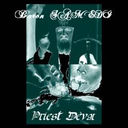 Baron Samedi : Priest Dèvar Baron Samedi : Priest Dèvar